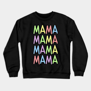 MAMA Crewneck Sweatshirt